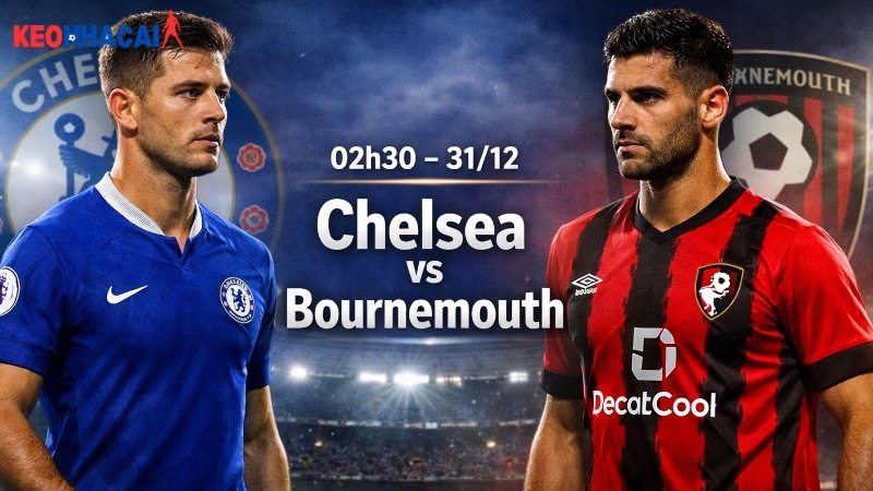 nhan-dinh-bong-da-chelsea-vs-bournemouth-02h30-ngay-31-12 nhan-dinh-bong-da-chelsea-vs-bournemouth-02h30-ngay-31-12