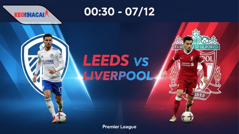 nhan-dinh-bong-da-leeds-vs-liverpool-00h30-ngay-7-12 Nhận định bóng đá Leeds vs Liverpool, 00h30 ngày 7/12, bị khủng hoảng