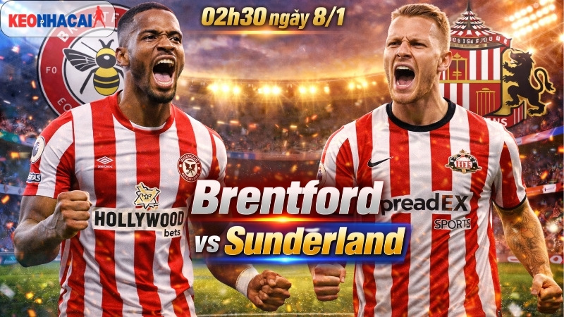 nhan-dinh-bong-da-brentford-vs-sunderland-02h30-ngay-8-1 nhan-dinh-bong-da-brentford-vs-sunderland-02h30-ngay-8-1