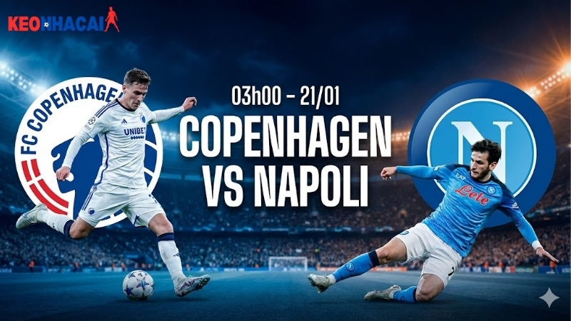 nhan-dinh-bong-da-copenhagen-vs-napoli-03h00-ngay-21-1